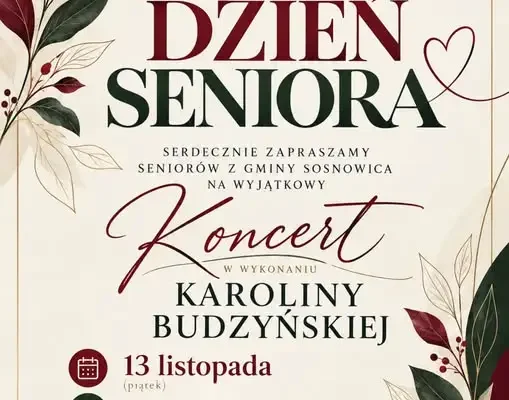 Dzień Seniora w Sosnowicy – zaproszenie na wyjątkowy wieczór