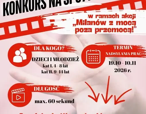 Konkurs na spot reklamowy „Milanów z mocą poza przemocą” – zaproszenie dla dzieci i młodzieży