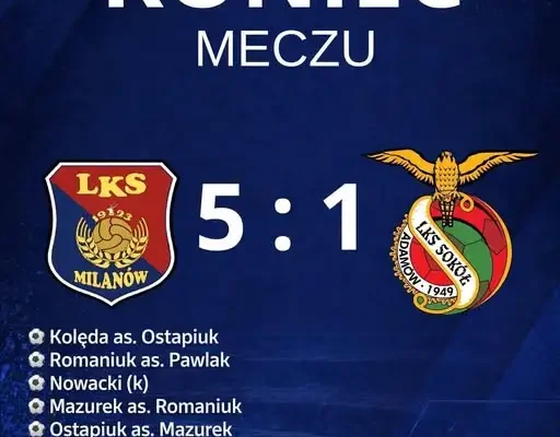LKS Agrotex Milanów rozgromił Sokół Adamów 5:1