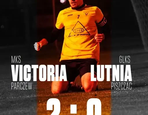 Victoria Parczew 2:0 Lutnia Piszczac – kolejne czyste konto i pewne zwycięstwo