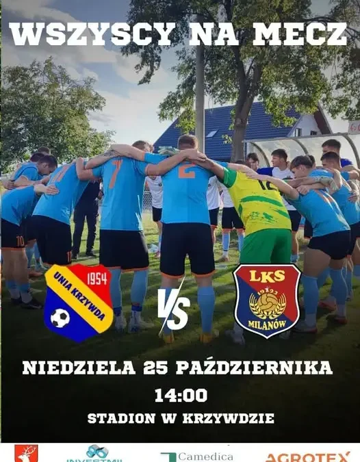 LKS Agrotex Milanów zagra w niedzielę na wyjeździe z Unią Krzywda