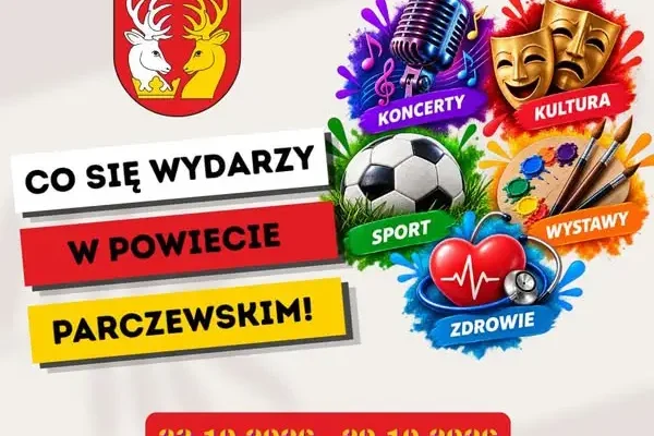 Weekend i cały tydzień w powiecie parczewskim – przegląd wydarzeń