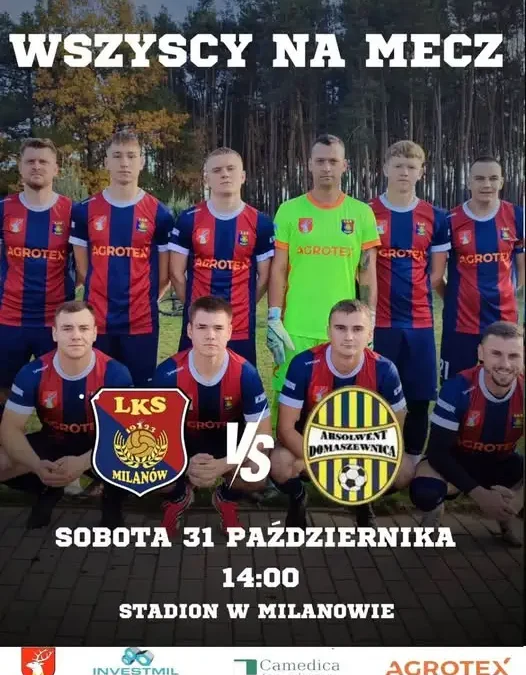 LKS Agrotex Milanów zagra w sobotę z Absolwentem Domaszewnica